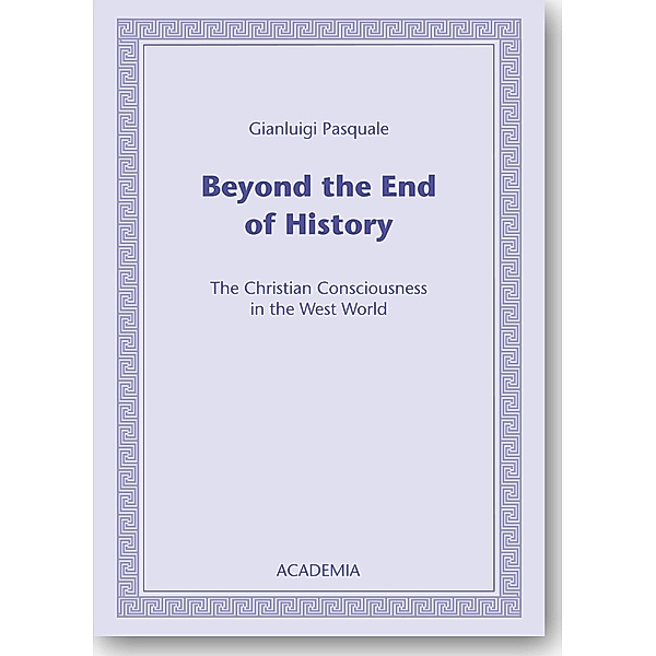 Pasquale, G: Beyond the End of History, Gianluigi Pasquale