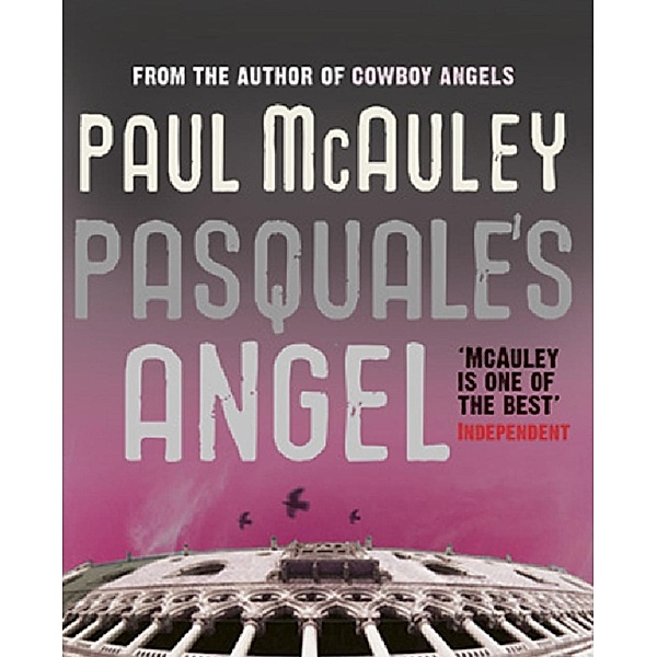 Pasquale's Angel, Paul McAuley