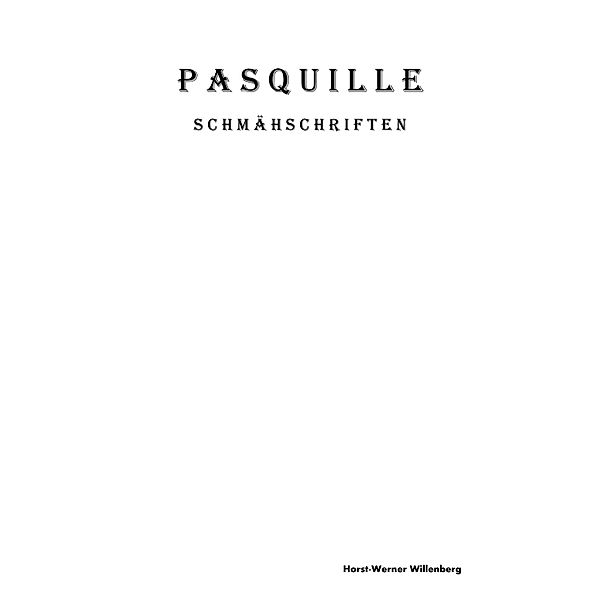 Pasquille, Horst-Werner Willenberg