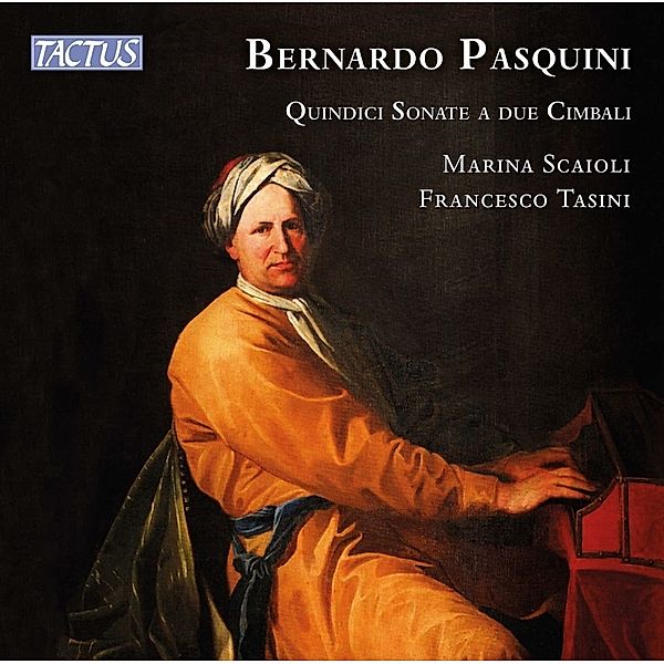 Pasquini: Fünfzehn Sonaten Für Zwei Cembalos, Marina Scaioli, Francesco Tasini