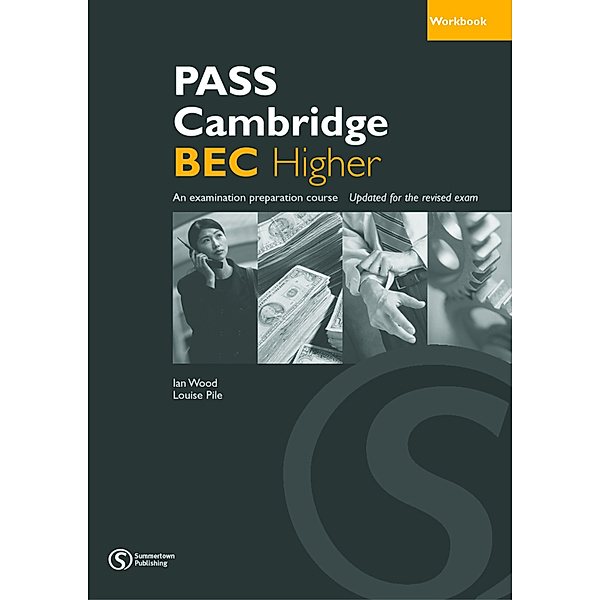 Pass Cambridge BEC Higher, Workbook
