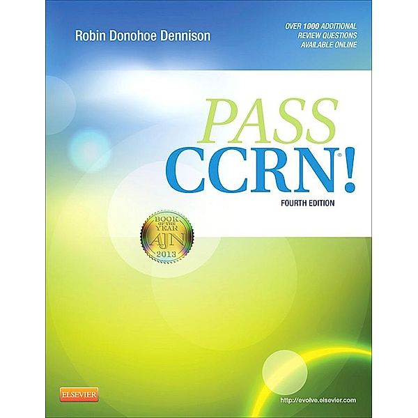 PASS CCRN®! - E-Book, Robin Donohoe Dennison