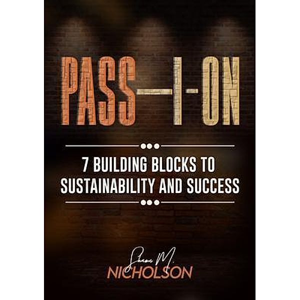 PASS-I-ON (TM) / Passion Bd.1, Shawn Nicholson