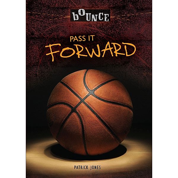 Pass It Forward / Bounce, Patrick Jones