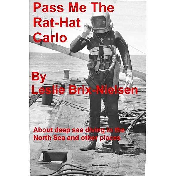 Pass Me The Rat-Hat Carlo, Leslie Brix-Nielsen