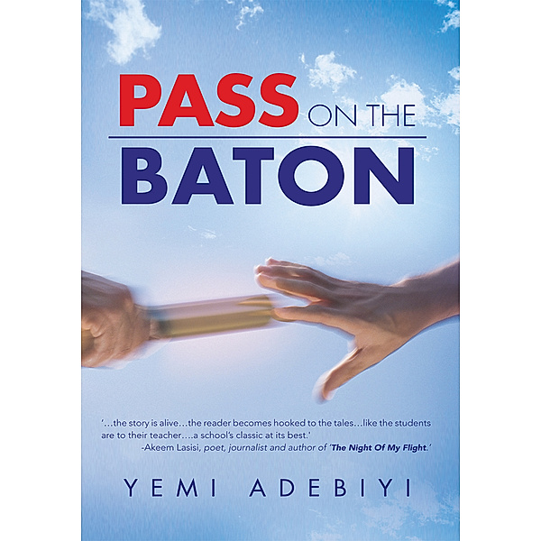 Pass on the Baton, Yemi Adebiyi