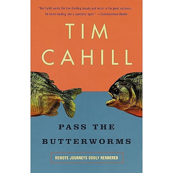 Pass the Butterworms / Vintage Departures, Tim Cahill