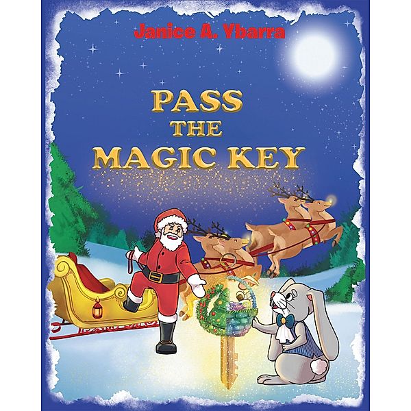 PASS THE MAGIC KEY, Janice A. Ybarra