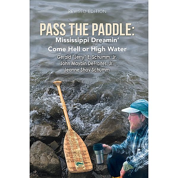 Pass the Paddle:, Gerald E. Schumm Jr., John Maybin DeFraites Jr., Jeanne Shay Schumm
