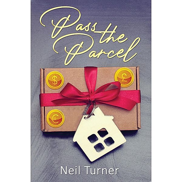 Pass the Parcel / Austin Macauley Publishers, Neil Turner