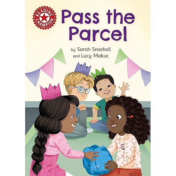 Pass the Parcel / Reading Champion Bd.516, Sarah Snashall