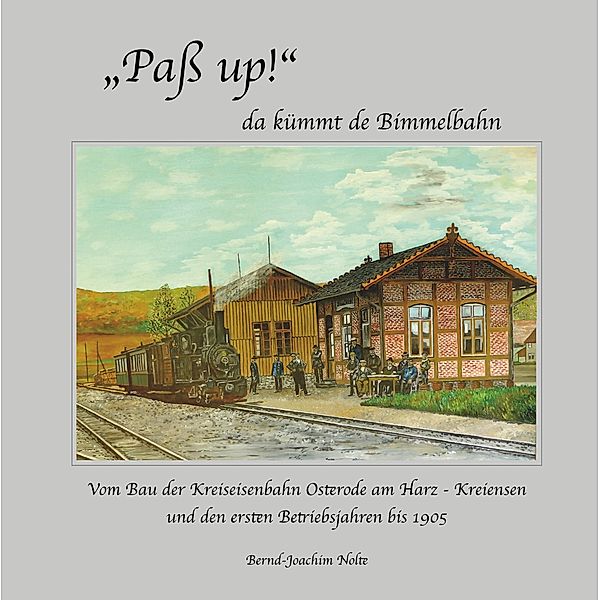 Paß up! da kümmt de Bimmelbahn, Bernd-Joachim Nolte