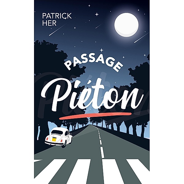 Passage Piéton, Patrick Her