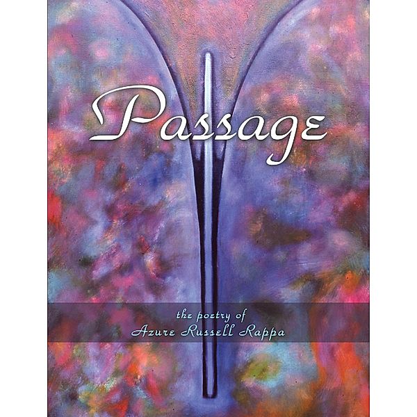 Passage: The Poetry Of, Azure Russell Rappa