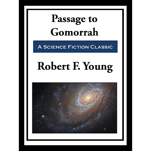 Passage to Gomorrah, Robert F. Young
