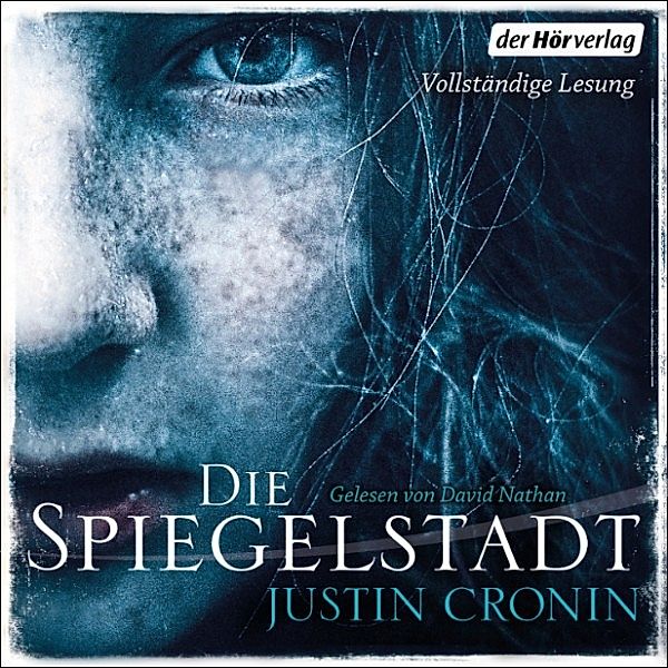 Passage Trilogie - 3 - Die Spiegelstadt, Justin Cronin