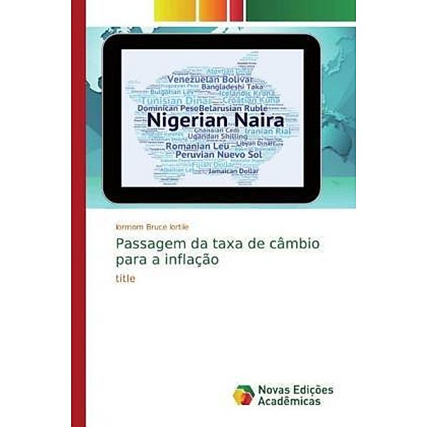 Passagem da taxa de câmbio para a inflação, Iormom Bruce Iortile