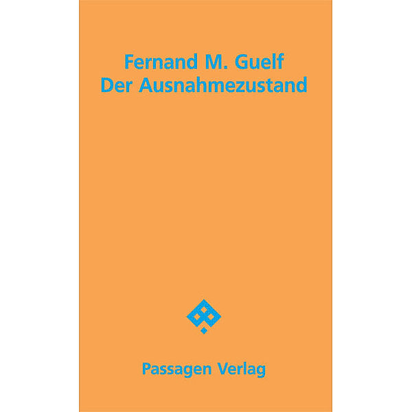 Passagen Literatur / Der Ausnahmezustand, Fernand Guelf