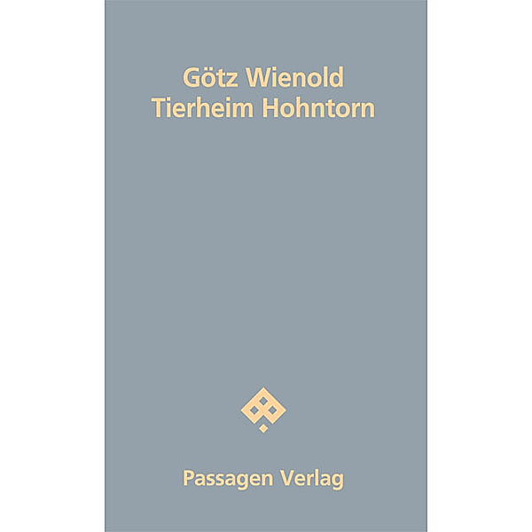 Passagen Literatur / Tierheim Hohntorn, Götz Wienold