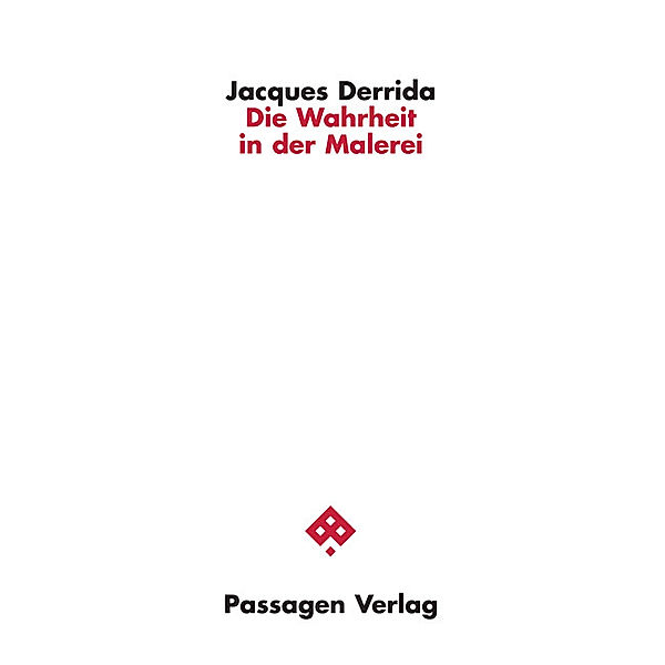 Passagen Philosophie / Die Wahrheit in der Malerei, Jacques Derrida