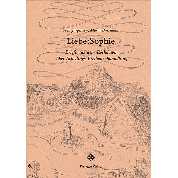 Passagen Philosophie / Liebe:Sophie, Sven Jürgensen, Maria Bussmann