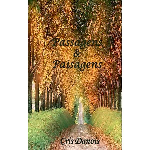 Passagens E Paisagens, Cris Danois