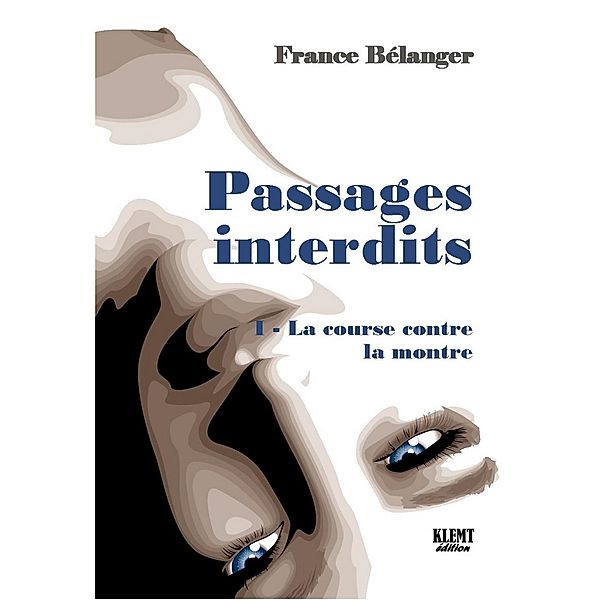 Passages interdits, Belanger France Belanger