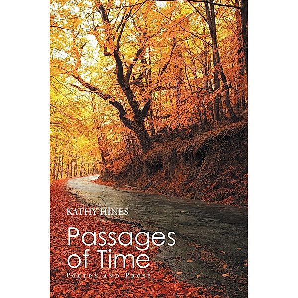 Passages of Time / Page Publishing, Inc., Kathy Hines