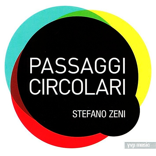 Passaggi Circolari, Stefano Zeni