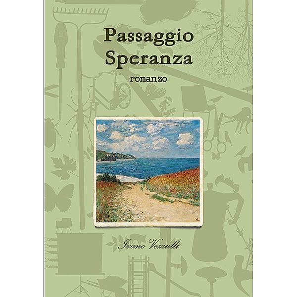 Passaggio Speranza, Ivano Vezzulli