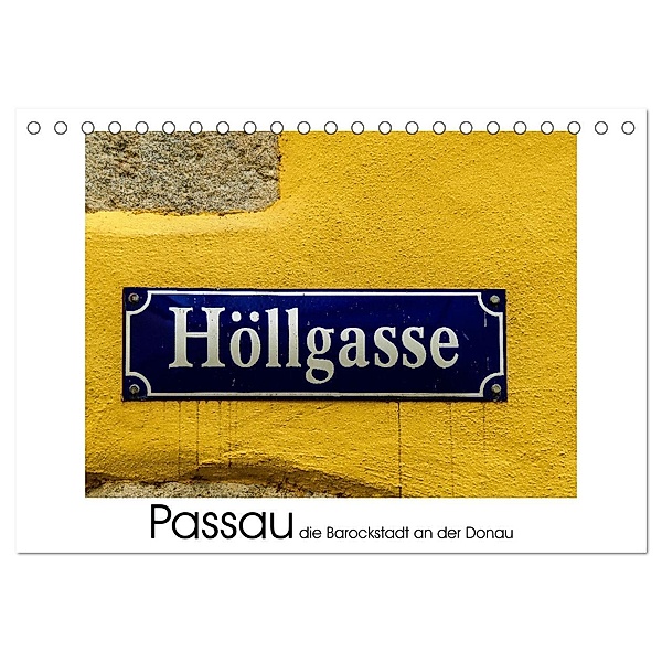 Passau die Barockstadt an der Donau (Tischkalender 2025 DIN A5 quer), CALVENDO Monatskalender, Calvendo, Gabi Hampe