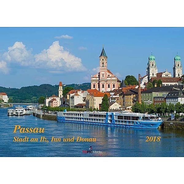 Passau - Stadt an Ilz, Inn und Donau 2018