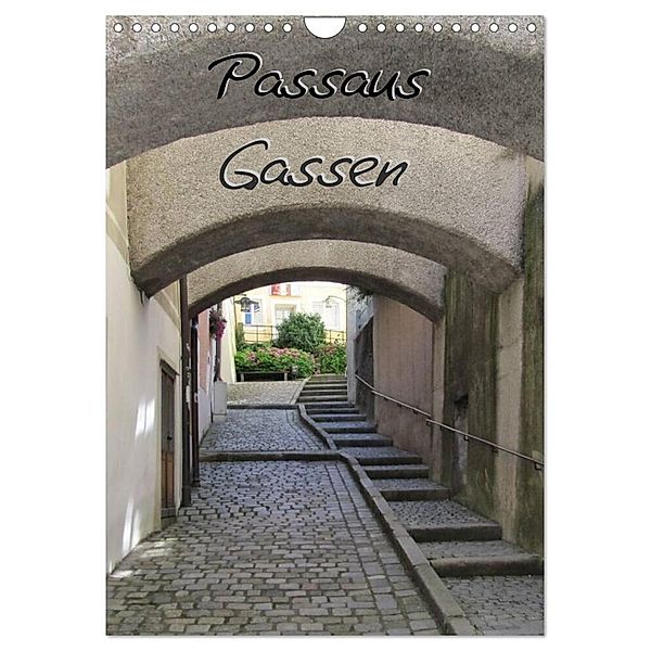 Passaus Gassen (Wandkalender 2024 DIN A4 hoch), CALVENDO Monatskalender, ~bwd~