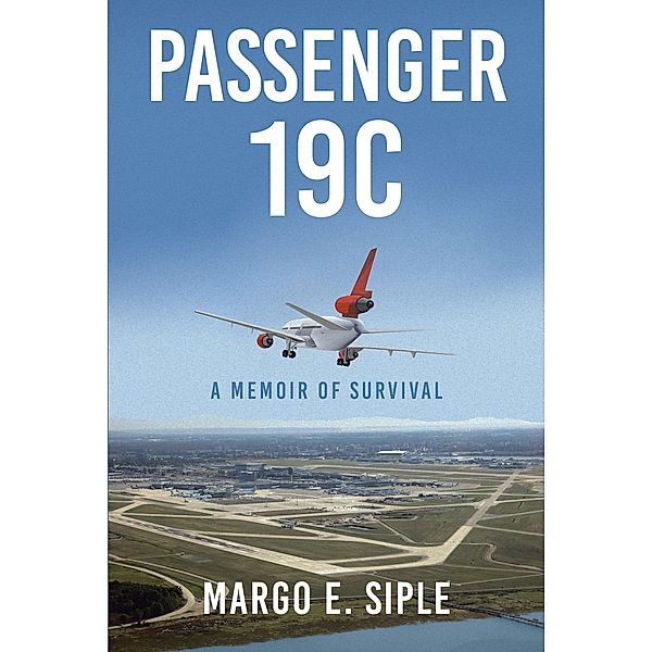 Passenger 19C, Margo E. Siple