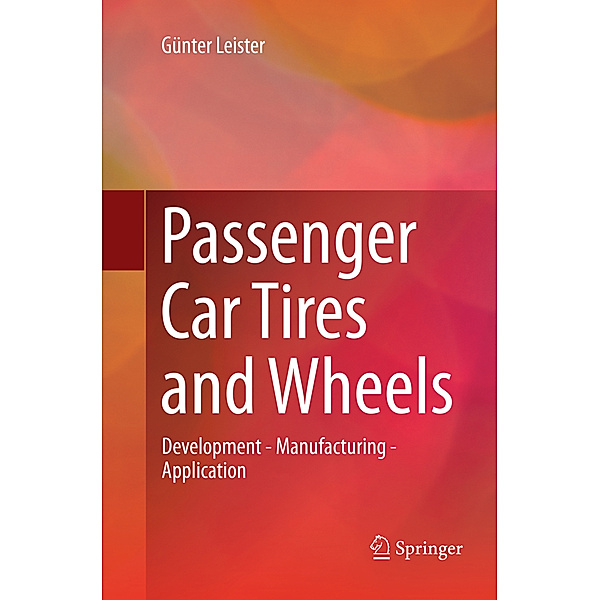 Passenger Car Tires and Wheels, Günter Leister