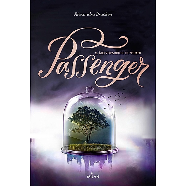 Passenger, Tome 02 / Passenger Bd.2, Alexandra Bracken