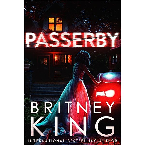 Passerby: A Psychological Thriller, Britney King