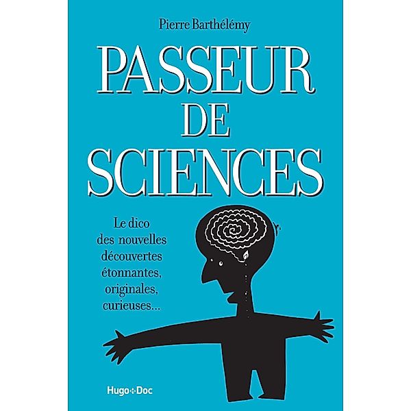 Passeur de sciences / Hors collection, Pierre Barthélémy