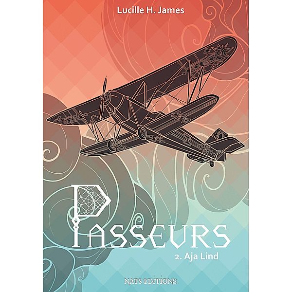 Passeurs, T2 : Aja Lind, Lucille H. James