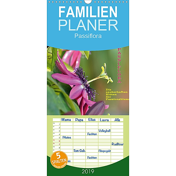 Passiflora - Familienplaner hoch (Wandkalender 2019 , 21 cm x 45 cm, hoch)