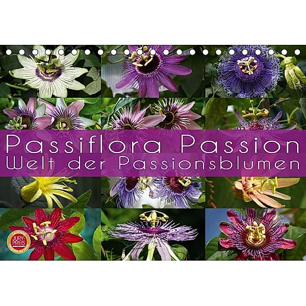 Passiflora Passion - Welt der Passionsblumen (Tischkalender 2018 DIN A5 quer), Martina Cross
