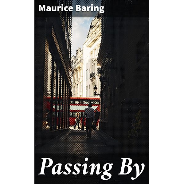 Passing By, Maurice Baring