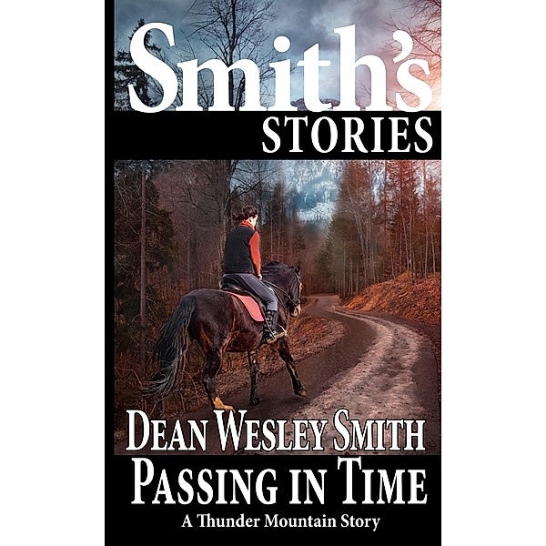 Passing In Time (Thunder Mountain) / Thunder Mountain, Dean Wesley Smith