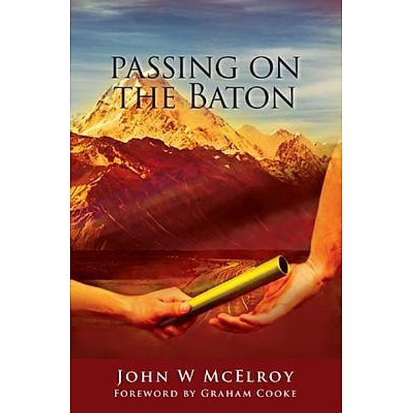 Passing on the Baton, John McElroy