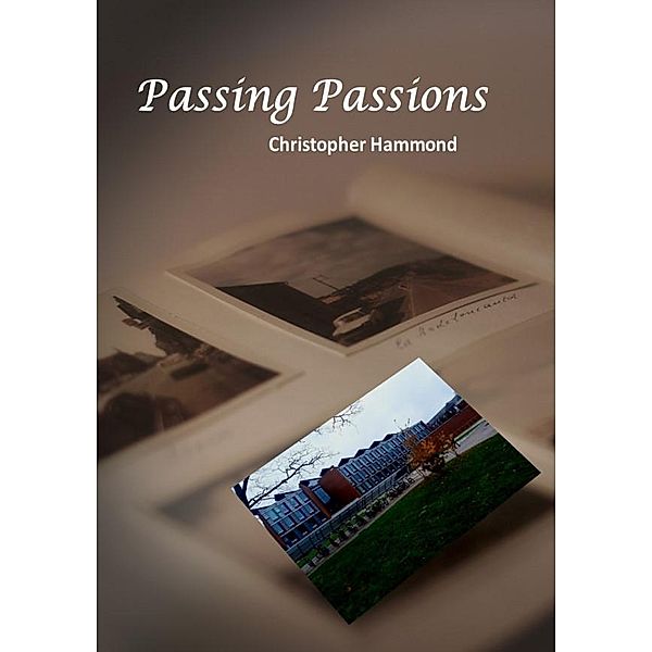 Passing Passions, Christopher Hammond