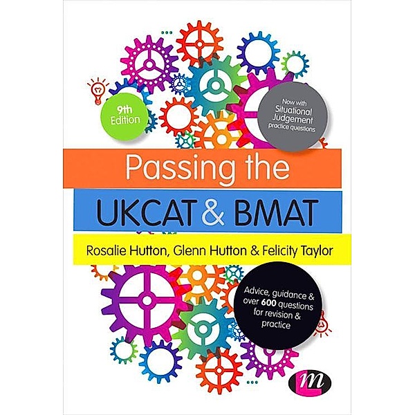 Passing the UKCAT and BMAT / Student Guides to University Entrance Series, Rosalie Hutton, Glenn Hutton, Felicity Taylor