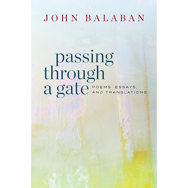 Passing through a Gate, John Balaban