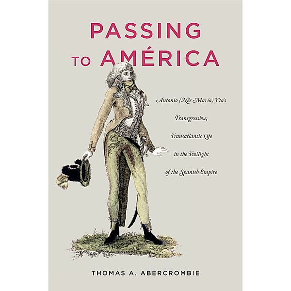 Passing to América, Thomas A. Abercrombie