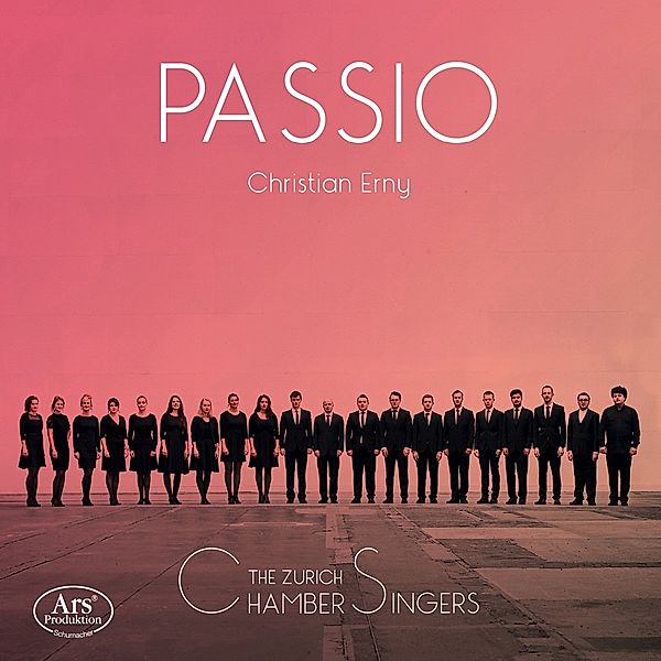 Passio, Christian Erny, The Zurich Chamber Singers