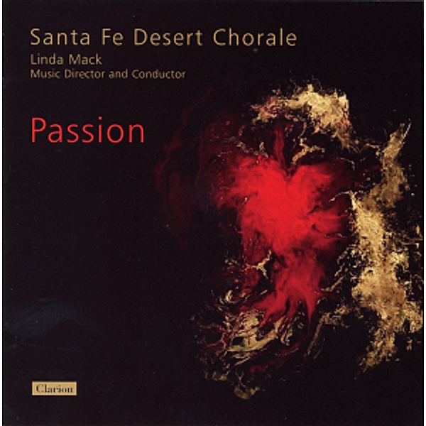 Passion, Santa Fe Desert Chorale, Linda Mack